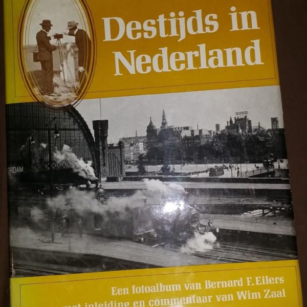 DESTIJDS IN NEDERLAND 1974 Dutch Edition Hardcover Book by Benard F Eilers