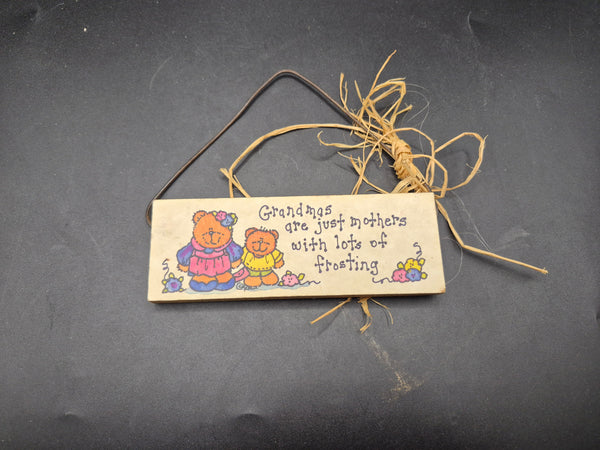 Grandmas Are Just Mothers With Lots of Frosting Mini Sign Vintage Home Decor Plaque